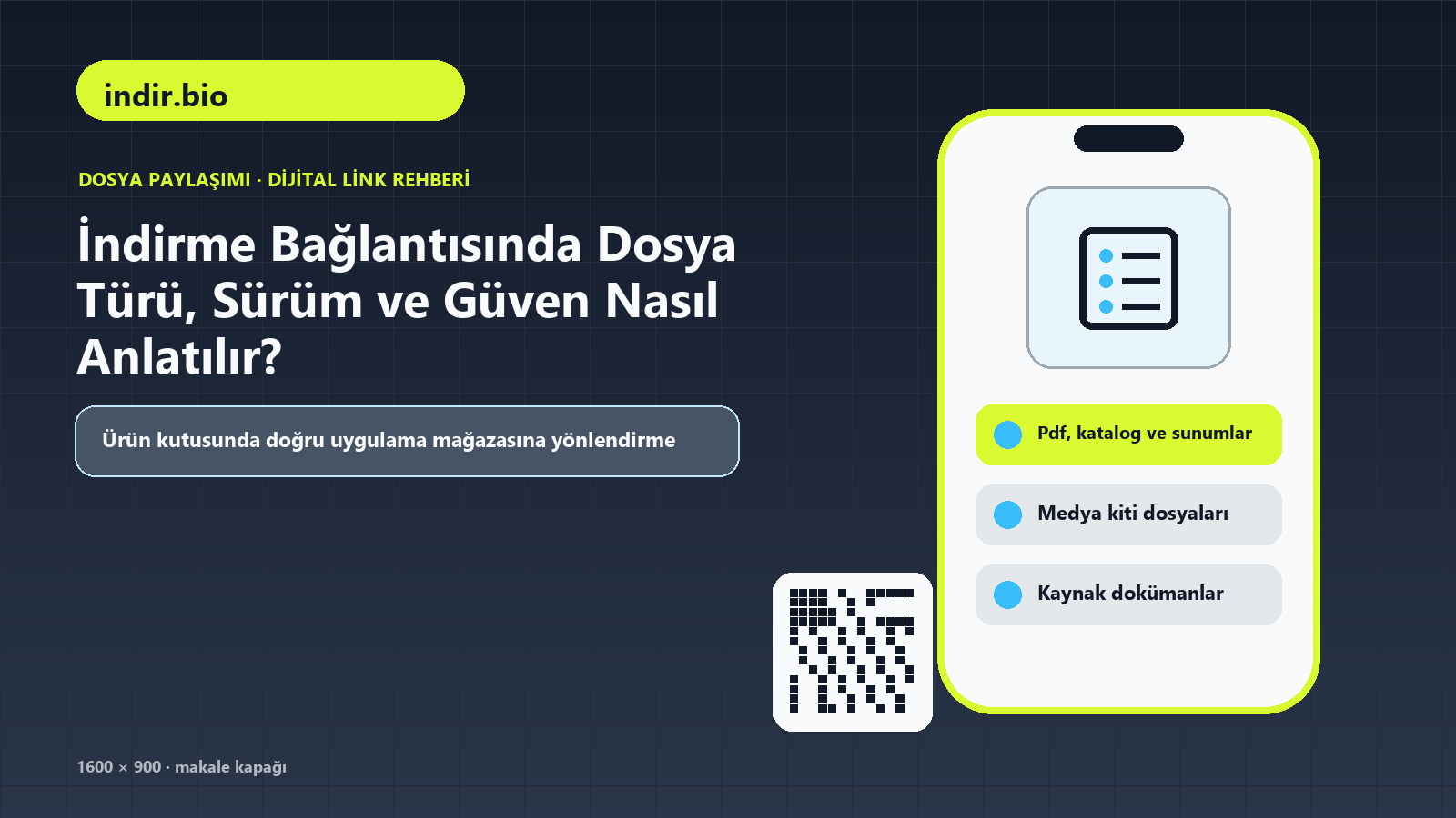 İndirme Bağlantısında Dosya Türü, Sürüm ve Güven Nasıl Anlatılır? için uygulama mağazası bağlantıları, PDF, katalog ve sunumlar, medya kiti dosyaları içeren kapak görseli